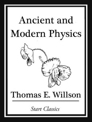 cover image of Ancient and Modern Physics
